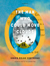 The man who could move clouds : a memoir